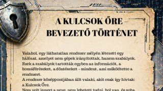 Felső tagozat - A KULCSOK ŐRE – BEVEZETŐ TÖRTÉNET